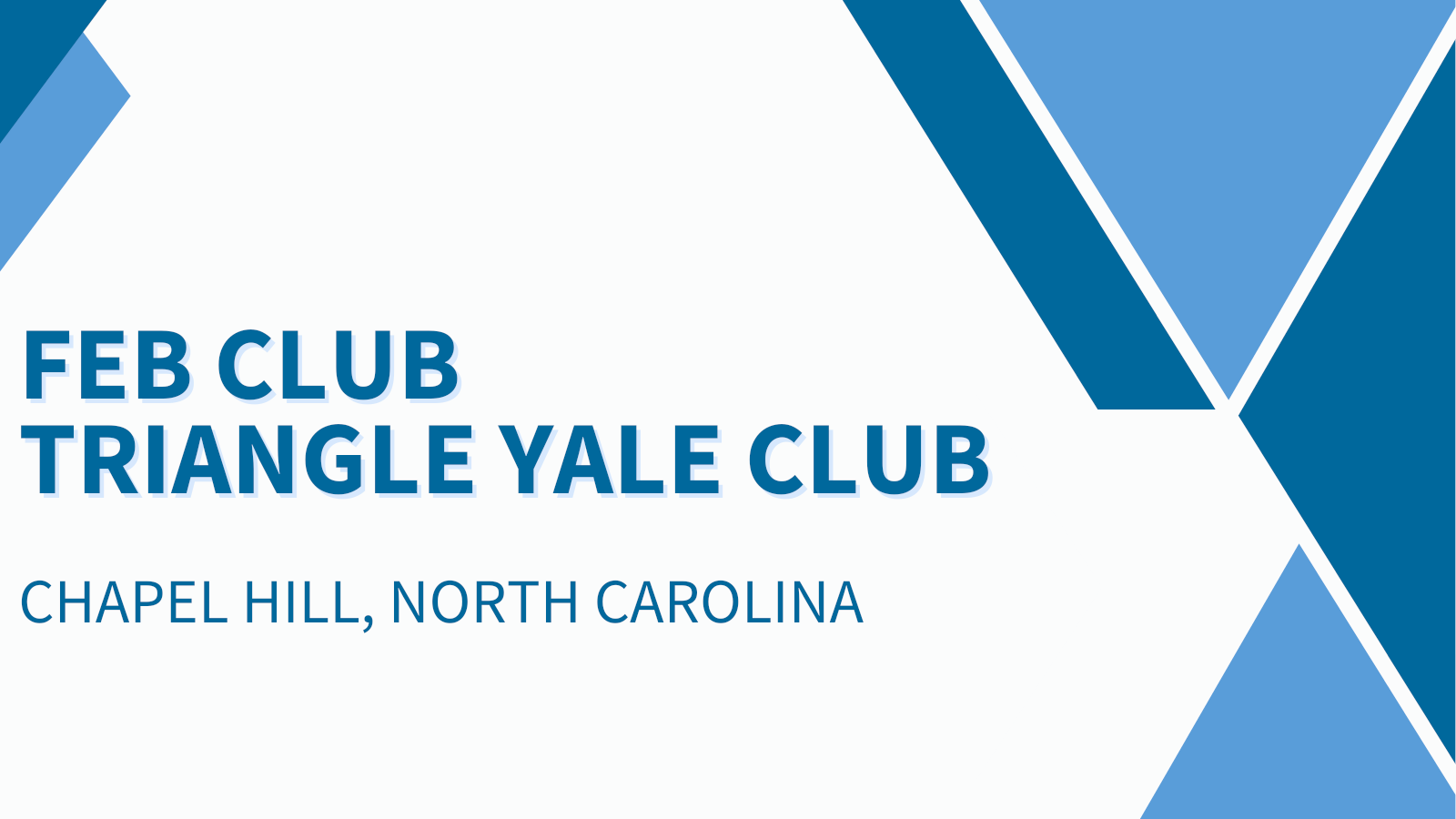 Yale Club of the Triangle Feb Club | Yale Alumni Association